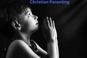 Christian Parenting - The four pillers